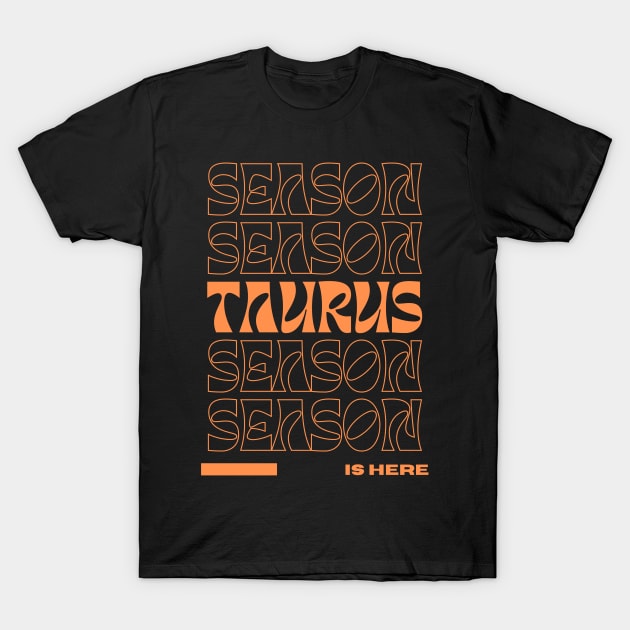 Taurus Season T-Shirt by astraltrvl